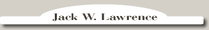 Jack W. Lawrence